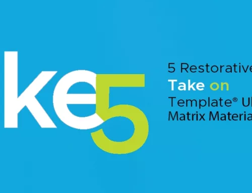 Take 5: 5 Restorative Clinicians Take on Template® Ultra Quick Matrix Material