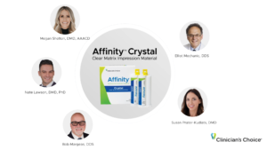 5 Clinicians' Take on Affinity™ Crystal Matrix Impression Material